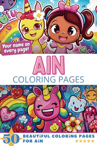 Ain Coloring Pages: Wow-Effect! Your name on every page - Ain coloring book - 6x9" - 50x Ain coloring page - Fantastic Gift Ain Coloring Pages: Wow-Effect! Your name on every page - Ain coloring book - 6x9" - 50x Ain coloring page - Fantastic Gift von Independently published