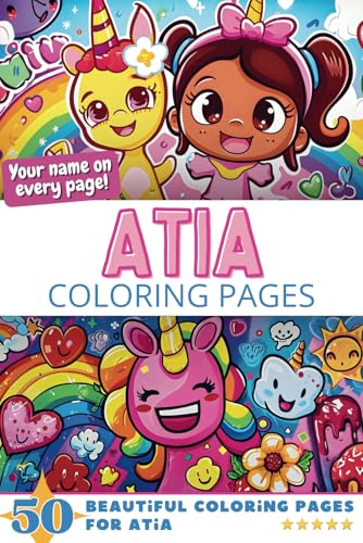 Atia Coloring Pages: Wow-Effect! Your name on every page - Atia coloring book - 6x9" - 50x Atia coloring page - Fantastic Gift Atia Coloring Pages: Wow-Effect! Your name on every page - Atia coloring book - 6x9" - 50x Atia coloring page - Fantastic Gift von Independently published