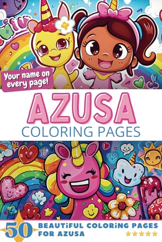 Azusa Coloring Pages: Wow-Effect! Your name on every page - Azusa coloring book - 6x9" - 50x Azusa coloring page - Fantastic Gift Azusa Coloring Pages: Wow-Effect! Your name on every page - Azusa coloring book - 6x9" - 50x Azusa coloring page - Fantastic Gift von Independently published