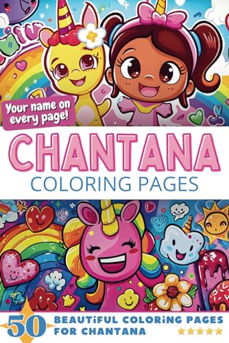 Chantana Coloring Pages: Wow-Effect! Your name on every page - Chantana coloring book - 6x9" - 50x Chantana coloring page - Fantastic Gift Chantana Coloring Pages: Wow-Effect! Your name on every page - Chantana coloring book - 6x9" - 50x Chantana coloring page - Fantastic Gift von Independently published