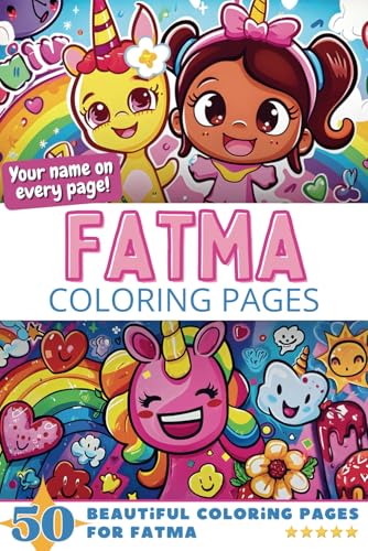 Fatma Coloring Pages: Wow-Effect! Your name on every page - Fatma coloring book - 6x9" - 50x Fatma coloring page - Fantastic Gift Fatma Coloring Pages: Wow-Effect! Your name on every page - Fatma coloring book - 6x9" - 50x Fatma coloring page - Fantastic Gift von Independently published