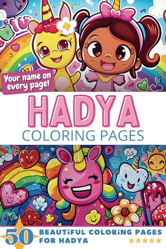 Hadya Coloring Pages: Wow-Effect! Your name on every page - Hadya coloring book - 6x9" - 50x Hadya coloring page - Fantastic Gift Hadya Coloring Pages: Wow-Effect! Your name on every page - Hadya coloring book - 6x9" - 50x Hadya coloring page - Fantastic Gift von Independently published