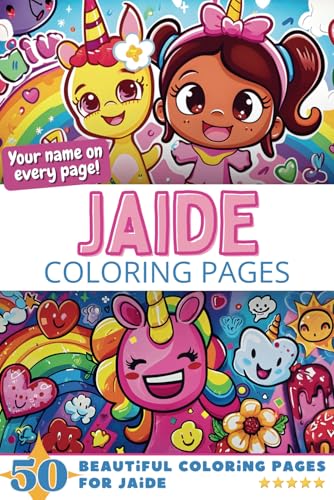 Jaide Coloring Pages: Wow-Effect! Your name on every page - Jaide coloring book - 6x9" - 50x Jaide coloring page - Fantastic Gift Jaide Coloring Pages: Wow-Effect! Your name on every page - Jaide coloring book - 6x9" - 50x Jaide coloring page - Fantastic Gift von Independently published
