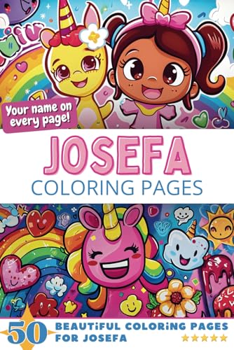 Josefa Coloring Pages: Wow-Effect! Your name on every page - Josefa coloring book - 6x9" - 50x Josefa coloring page - Fantastic Gift Josefa Coloring Pages: Wow-Effect! Your name on every page - Josefa coloring book - 6x9" - 50x Josefa coloring page - Fantastic Gift von Independently published