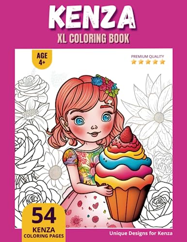 Kenza Coloring Book: Perfect Personal Name Gift - XL Edition - Age 4+ - 54 coloring pages for girls - Premium Quality - Kenza Coloring page Kenza Coloring Book: Perfect Personal Name Gift - XL Edition - Age 4+ - 54 coloring pages for girls - Premium Quality - Kenza Coloring page
