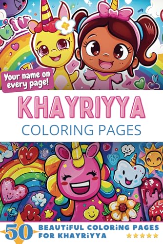 Khayriyya Coloring Pages: Wow-Effect! Your name on every page - Khayriyya coloring book - 6x9" - 50x Khayriyya coloring page - Fantastic Gift Khayriyya Coloring Pages: Wow-Effect! Your name on every page - Khayriyya coloring book - 6x9" - 50x Khayriyya coloring page - Fantastic Gift von Independently published