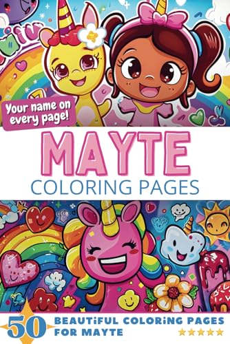 Mayte Coloring Pages: Wow-Effect! Your name on every page - Mayte coloring book - 6x9" - 50x Mayte coloring page - Fantastic Gift Mayte Coloring Pages: Wow-Effect! Your name on every page - Mayte coloring book - 6x9" - 50x Mayte coloring page - Fantastic Gift von Independently published