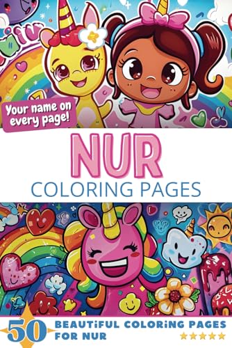 Nur Coloring Pages: Wow-Effect! Your name on every page - Nur coloring book - 6x9" - 50x Nur coloring page - Fantastic Gift Nur Coloring Pages: Wow-Effect! Your name on every page - Nur coloring book - 6x9" - 50x Nur coloring page - Fantastic Gift von Independently published
