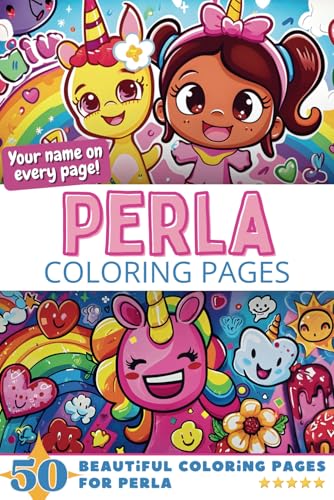 Perla Coloring Pages: Wow-Effect! Your name on every page - Perla coloring book - 6x9" - 50x Perla coloring page - Fantastic Gift Perla Coloring Pages: Wow-Effect! Your name on every page - Perla coloring book - 6x9" - 50x Perla coloring page - Fantastic Gift von Independently published
