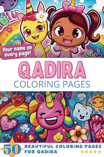 Qadira Coloring Pages: Wow-Effect! Your name on every page - Qadira coloring book - 6x9" - 50x Qadira coloring page - Fantastic Gift Qadira Coloring Pages: Wow-Effect! Your name on every page - Qadira coloring book - 6x9" - 50x Qadira coloring page - Fantastic Gift von Independently published