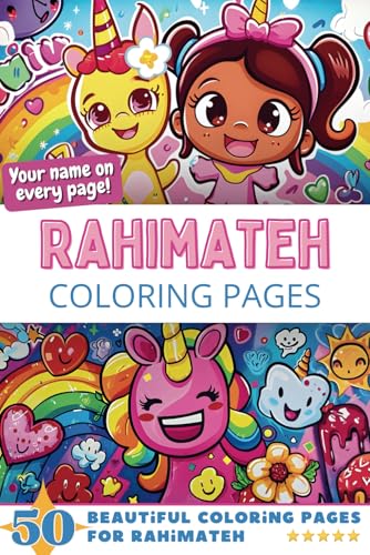 Rahimateh Coloring Pages: Wow-Effect! Your name on every page - Rahimateh coloring book - 6x9" - 50x Rahimateh coloring page - Fantastic Gift Rahimateh Coloring Pages: Wow-Effect! Your name on every page - Rahimateh coloring book - 6x9" - 50x Rahimateh coloring page - Fantastic Gift von Independently published