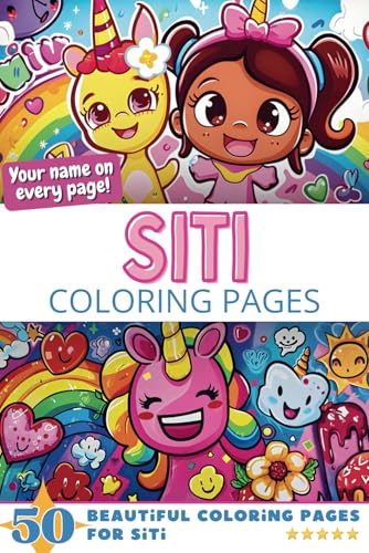 Siti Coloring Pages: Wow-Effect! Your name on every page - Siti coloring book - 6x9" - 50x Siti coloring page - Fantastic Gift Siti Coloring Pages: Wow-Effect! Your name on every page - Siti coloring book - 6x9" - 50x Siti coloring page - Fantastic Gift von Independently published