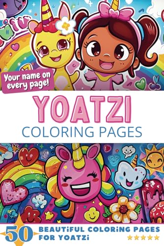 Yoatzi Coloring Pages: Wow-Effect! Your name on every page - Yoatzi coloring book - 6x9" - 50x Yoatzi coloring page - Fantastic Gift Yoatzi Coloring Pages: Wow-Effect! Your name on every page - Yoatzi coloring book - 6x9" - 50x Yoatzi coloring page - Fantastic Gift von Independently published