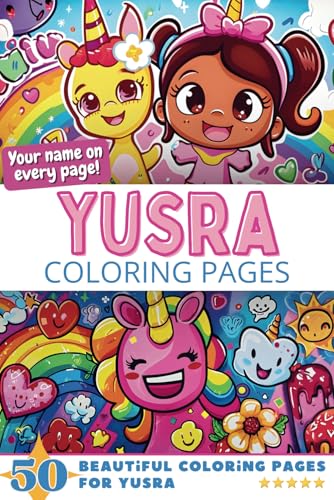 Yusra Coloring Pages: Wow-Effect! Your name on every page - Yusra coloring book - 6x9" - 50x Yusra coloring page - Fantastic Gift Yusra Coloring Pages: Wow-Effect! Your name on every page - Yusra coloring book - 6x9" - 50x Yusra coloring page - Fantastic Gift von Independently published