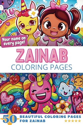 Zainab Coloring Pages: Wow-Effect! Your name on every page - Zainab coloring book - 6x9" - 50x Zainab coloring page - Fantastic Gift Zainab Coloring Pages: Wow-Effect! Your name on every page - Zainab coloring book - 6x9" - 50x Zainab coloring page - Fantastic Gift von Independently published