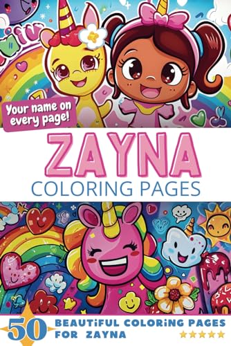 Zayna Coloring Pages: Wow-Effect! Your name on every page - Zayna coloring book - 6x9" - 50x Zayna coloring page - Fantastic Gift Zayna Coloring Pages: Wow-Effect! Your name on every page - Zayna coloring book - 6x9" - 50x Zayna coloring page - Fantastic Gift von Independently published