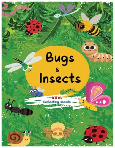 Bugs And Insects Kids Coloring Book with 30+ pages von Independently published