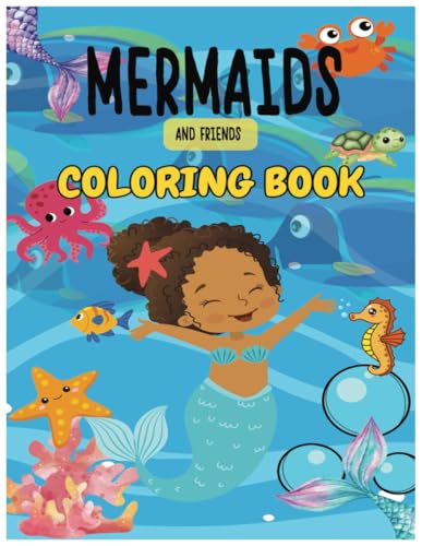 Mermaids and Friends Coloring Book 8.5x11 with 50 pages von Independently published