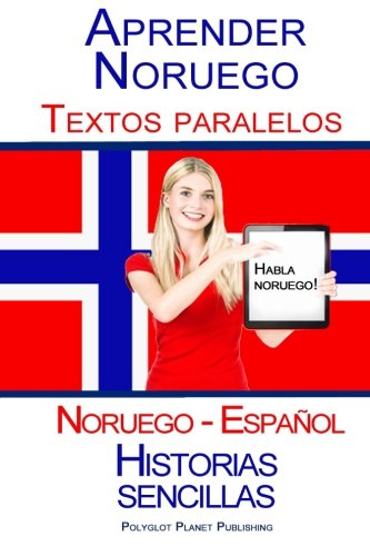 Aprender Noruego - Textos paralelos (Noruego - Español) Historias sencillas