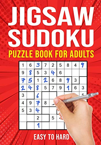 Jigsaw Sudoku Puzzle Book for Adults: Irregular Sudoku Japanese Math Logic Puzzles | Easy to Hard | 156 Puzzles Jigsaw Sudoku Puzzle Book for Adults: Irregular Sudoku Japanese Math Logic Puzzles | Easy to Hard | 156 Puzzles von Independently Published