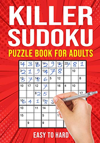 Killer Sudoku Puzzle Book for Adults: (Sumdoku Sum Doku Sumoku Addoku Samunamupure) Math Logic Puzzle Books | Easy to Hard von Independently Published