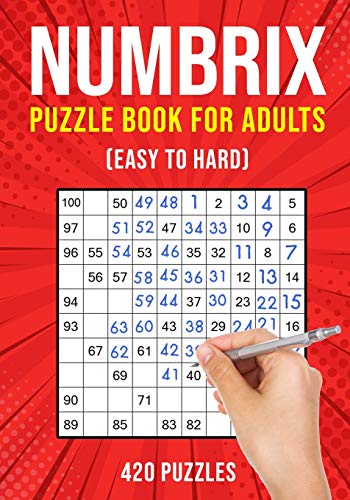 Numbrix Puzzle Books for Adults: Numbricks Math Logic Puzzle Book | Easy to Hard | 420 Puzzles von Independently Published