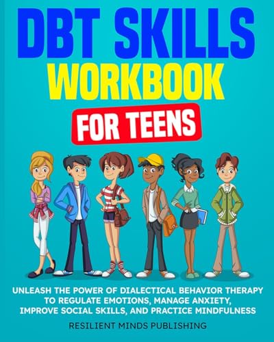 DBT Skills Workbook for Teens von Resilient Minds Publishing