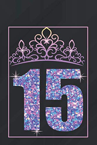 15: 15ter Geburtstag / Geschenk zum 15. Geburtstag für Mädchen / Geburtstagsgeschenk 15 Jahre als Tagebuch oder Notizbuch 15: 15ter Geburtstag / Geschenk zum 15. Geburtstag für Mädchen / Geburtstagsgeschenk 15 Jahre als Tagebuch oder Notizbuch