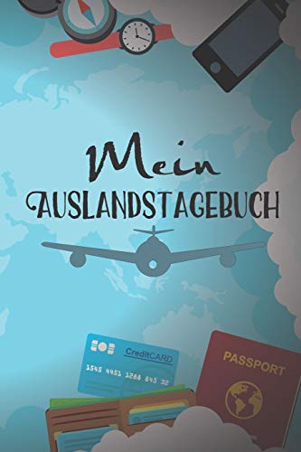 Mein Auslandstagebuch: A5 liniert Softcover Notizbuch / Reisetagebuch / Auslandstagebuch Abschiedsgeschenk für Auslandsjahr von Independently published