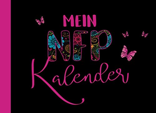 Mein NFP Kalender: NFP Zykluskalender mit Zyklusblättern zum Eintragen schwarz pink / Natürliche Familienplanung / natürliche Verhütung mit der symptothermalen Methode für Frauen Mein NFP Kalender: NFP Zykluskalender mit Zyklusblättern zum Eintragen schwarz pink / Natürliche Familienplanung / natürliche Verhütung mit der symptothermalen Methode für Frauen von Independently published