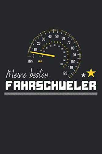 Meine besten Fahrschüler: Geschenk für Fahrlehrer oder Fahrlehrerin / Freundebuch für Fahrschullehrer / Erinnerungsbuch als Geschenkidee für Fahrschullehrerin Meine besten Fahrschüler: Geschenk für Fahrlehrer oder Fahrlehrerin / Freundebuch für Fahrschullehrer / Erinnerungsbuch als Geschenkidee für Fahrschullehrerin von Independently published