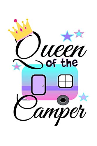 Queen of the Camper: A5 liniert Notizbuch / Notizheft / Notebook / Journal für Camperinnen Queen of the Camper: A5 liniert Notizbuch / Notizheft / Notebook / Journal für Camperinnen von Independently published
