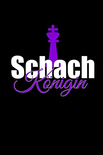 Schach Königin: A5 liniert Notizbuch / Notizheft / Tagebuch / Journal für Schach und Schachspielerin Schach Königin: A5 liniert Notizbuch / Notizheft / Tagebuch / Journal für Schach und Schachspielerin von Independently published