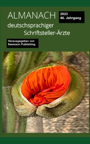 Almanach deutschsprachiger Schriftsteller-Ärzte: Ausgabe 2023 von Independently published