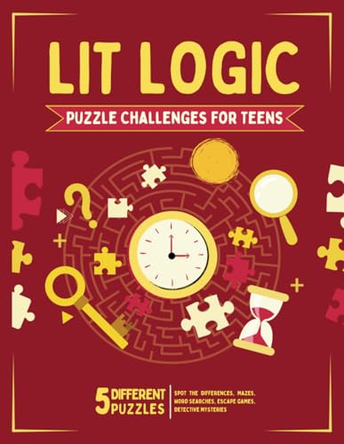 Lit Logic: Puzzle Challenges For Teens von Independently published