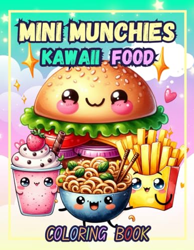 Mini Munchies: Kawaii Food Coloring Book von Independently published
