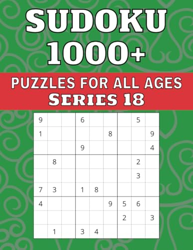 Sudoku 1000+ Puzzles For All Ages (Series 18) von Independently published