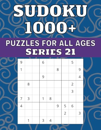Sudoku 1000+ Puzzles For All Ages (Series 21) von Independently published
