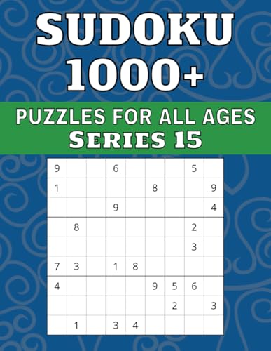 Sudoku 1000+ Puzzles For All Ages Series 15 von Independently published