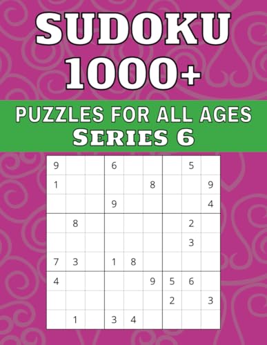 Sudoku 1000+ Puzzles For All Ages Series 6 von Independently published