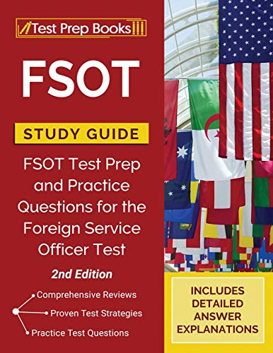 FSOT Study Guide: FSOT Test Prep and Practice Questions for the Foreign Service Officer Test [2nd Edition] von Test Prep Books