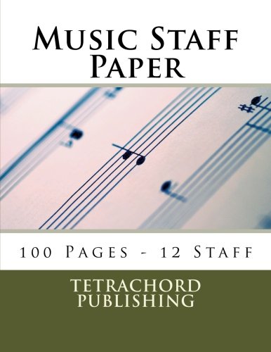Music Staff Paper: 12 Staff (100 Pages) (Manuscript Paper, Band 1)