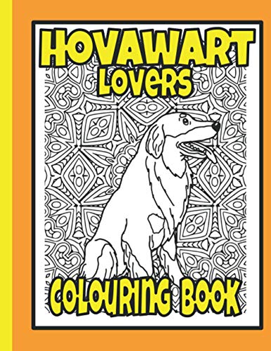 Hovawart Lovers Colouring Book: Hovawart gifts for dog lovers (Working Dog Colouring Books by Trevlora)