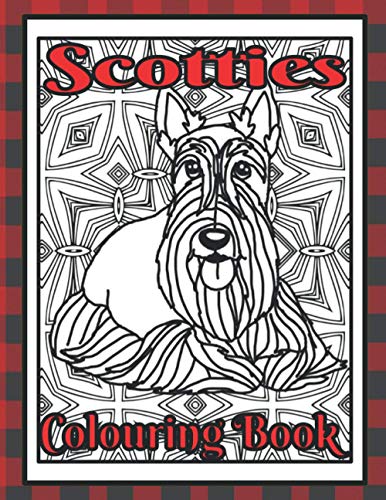 Scotties Colouring Book: Scottish terrier gifts for women (Terriers Colouring Books by Trevlora)