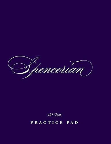 Spencerian 45° Slant Practice Pad: Calligraphy Writing Paper - Slant Angle Lined Guide Practice Sheets von Independently published