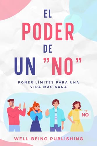 El poder de un "no" cortés: poner límites para una vida más sana El poder de un "no" cortés: poner límites para una vida más sana von eBookIt.com