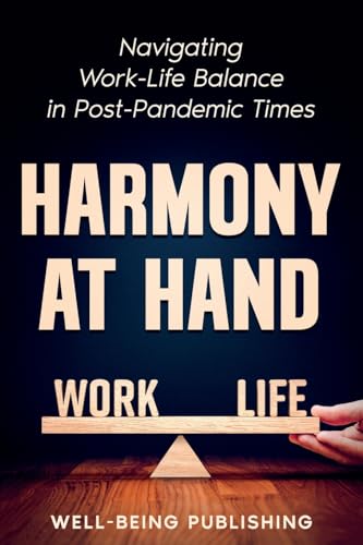 Harmony at Hand Harmony at Hand von Well-Being Publishing