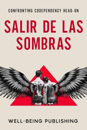 Salir de las sombras: Afrontar la codependencia cara a cara Salir de las sombras: Afrontar la codependencia cara a cara von Independently published
