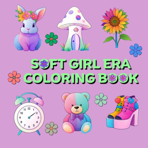 Soft Girl Era Coloring Book: Bold and Easy Coloring Fun Cute and Simple Designs for Girls and Adults Soft Girl Era Coloring Book: Bold and Easy Coloring Fun Cute and Simple Designs for Girls and Adults von Independently published