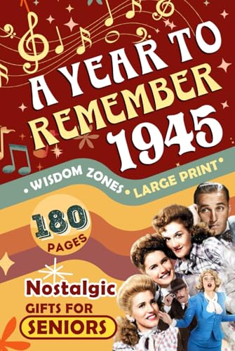 1945 A Year To Remember - Global Editon: Celebrate the Radio Babies with Historic Moments | Nostalgic Gifts For Seniors | The Surprire Gift For Those Born or Married in 1945 1945 A Year To Remember - Global Editon: Celebrate the Radio Babies with Historic Moments | Nostalgic Gifts For Seniors | The Surprire Gift For Those Born or Married in 1945 von Independently published